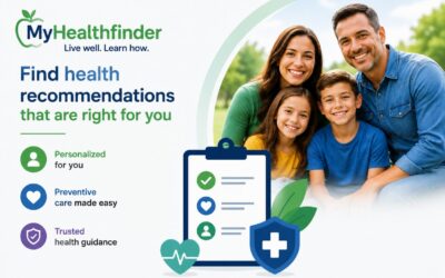 MyHealthfinder: A Simple Way to Stay Healthy with Preventive Care